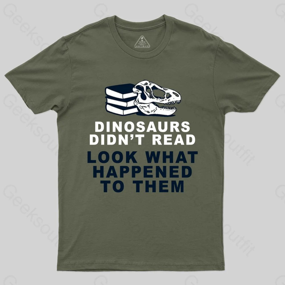 Dinosaurs Didn't Read T-shirt