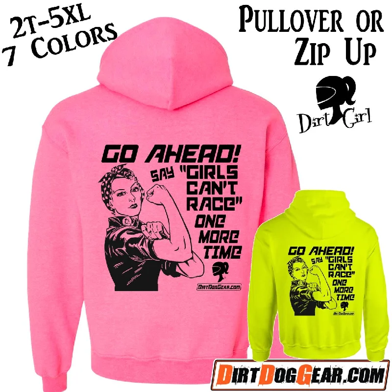 Dirt Girl® Hoodie #19: "Say Girls Can't Race"