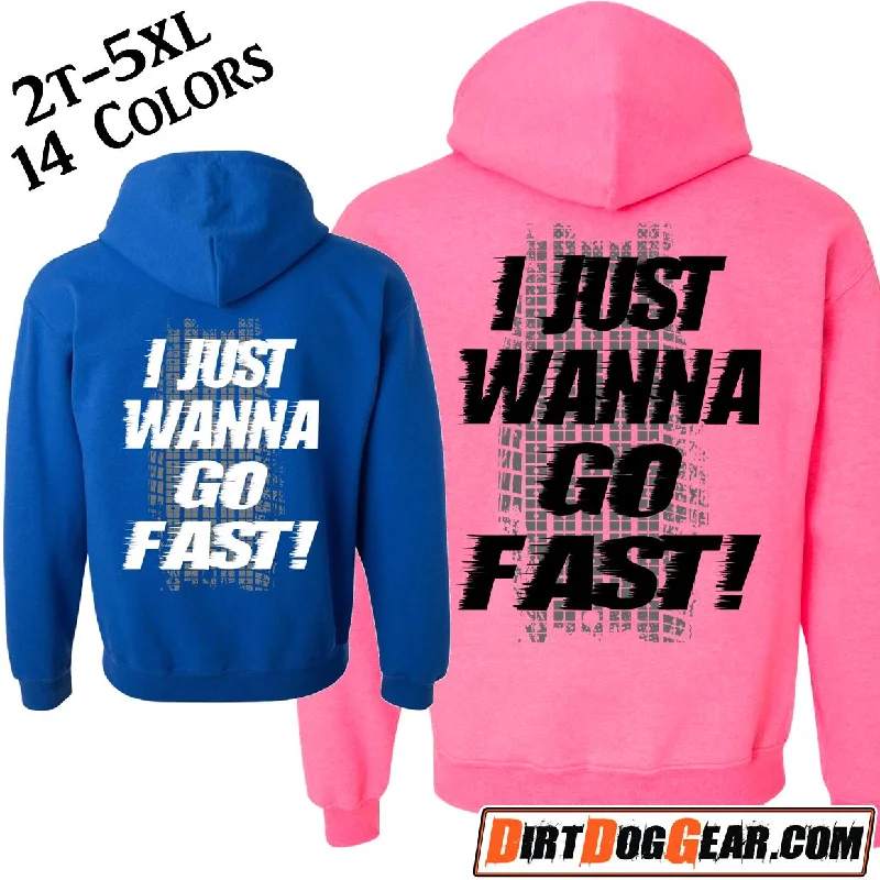 Hoodie 16 "I Wanna Go Fast"