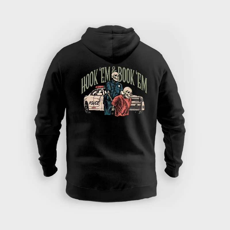 Hook 'Em & Book 'Em - Hoodie